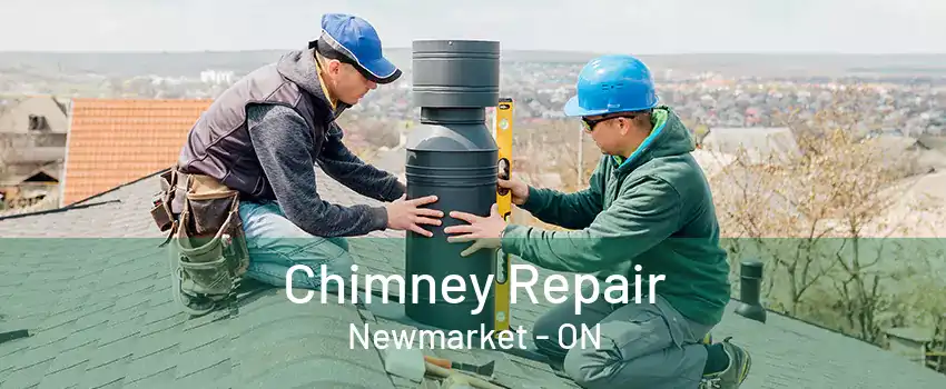 Chimney Repair Newmarket - ON