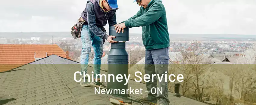 Chimney Service Newmarket - ON