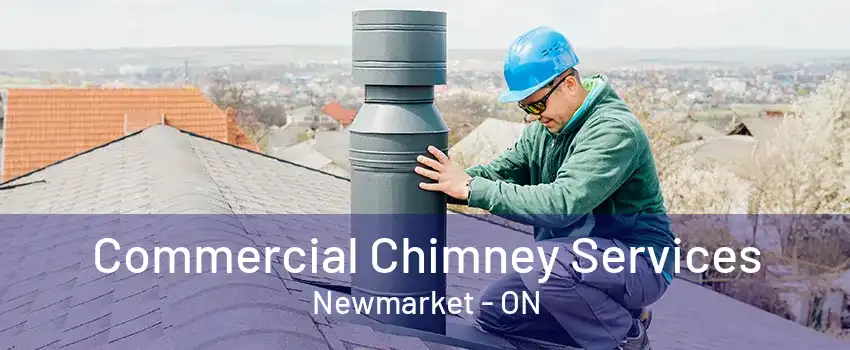 Commercial Chimney Services Newmarket - ON