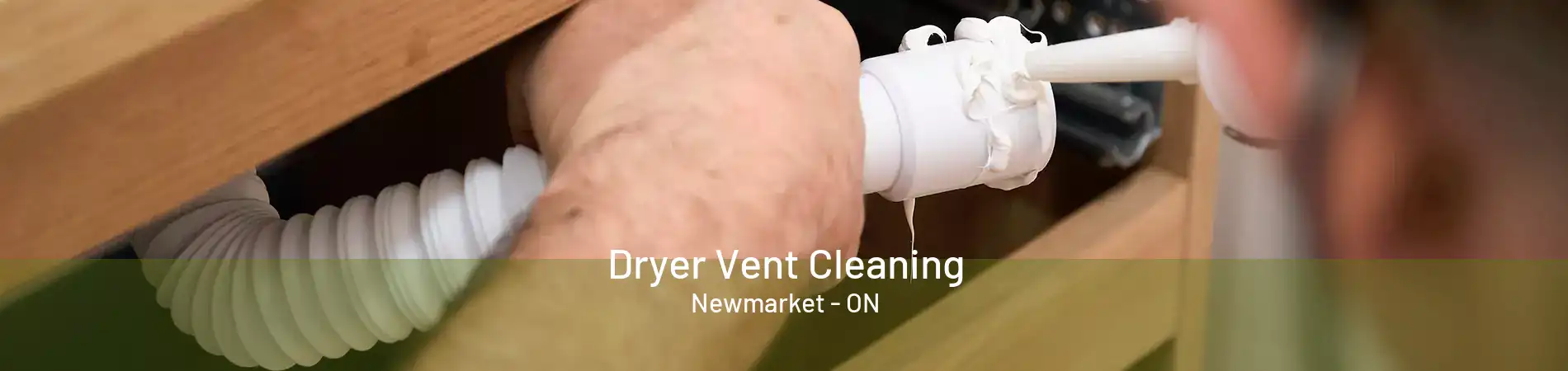 Dryer Vent Cleaning Newmarket - ON