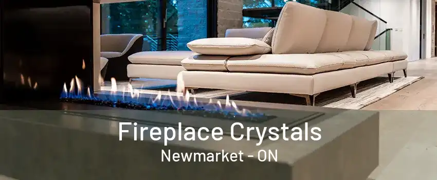 Fireplace Crystals Newmarket - ON