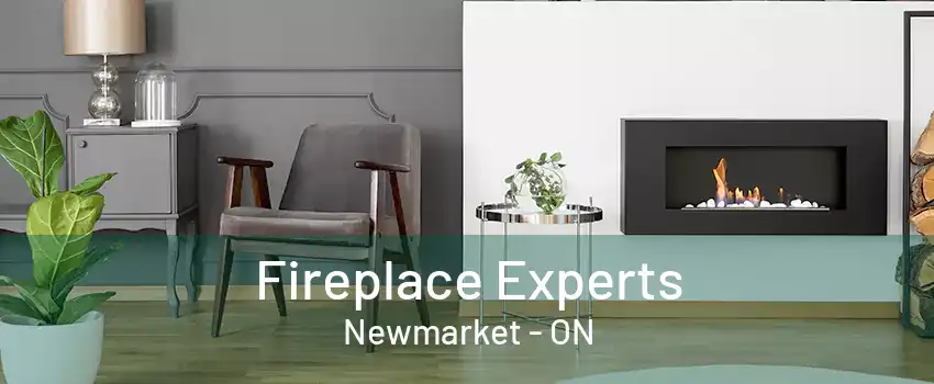 Fireplace Experts Newmarket - ON