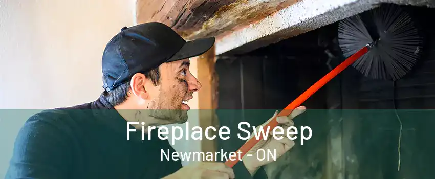 Fireplace Sweep Newmarket - ON