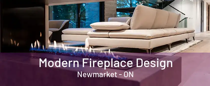 Modern Fireplace Design Newmarket - ON