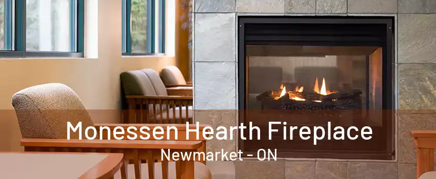 Monessen Hearth Fireplace Newmarket - ON