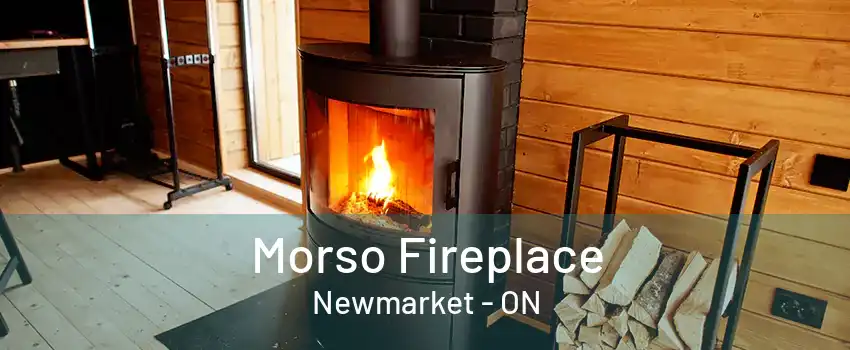 Morso Fireplace Newmarket - ON