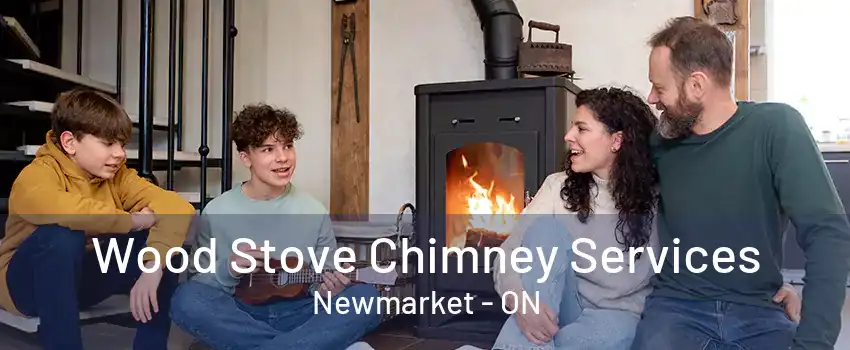 Wood Stove Chimney Services Newmarket - ON